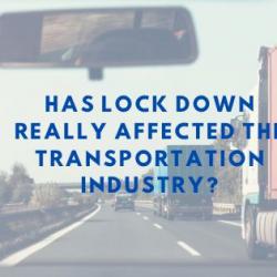 Has The Lockdown Really Affected The Transportation Industry?
